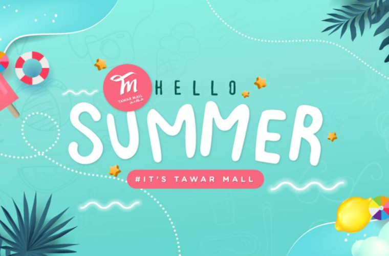 Hello Summer at Tawar Mall